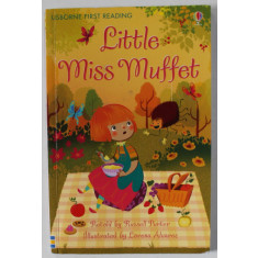 LITTLE MISS MUFFET , retold by RUSSELL PUNTER , illustrated by LORENA ALVAREZ , 2012