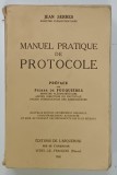 MANUEL PRATIQUE DE PROTOCOLE par JEAN SERRES , 1960, PREZINTA URME DE UZURA