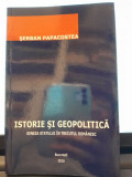 Istorie si Geopolitica. Geneza statului in trecutul romanesc - Serban Papacostea