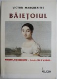 Cumpara ieftin Baietoiul - Victor Margueritte - Roman clasic