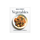 Milk Street Vegetables: 250 Bold, Simple Recipes for Every Season