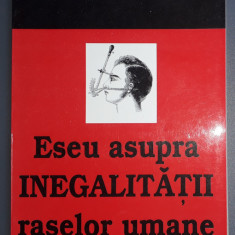 Gobineau - Eseu asupra inegalitatii raselor umane