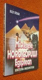 Misterele horoscopului egiptean. Arcanele fatidice ale Destinului dupa Cartea Magilor Egipteni - Ely Star *Horoscop: Napoleon si Pranzini, TAROTUL