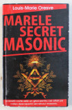 MARELE SECRET MASONIC de LOUIS - MARIE ORESVE , 2009