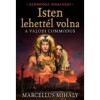 Isten lehett&eacute;l volna - A val&oacute;di Commodus - Marcellus Mih&aacute;ly
