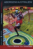 Cartea Aborigenii Australiani de Stephen Muecke, Editura Univers, 2008, Brosata, 130 Pagini, Istorie Universala