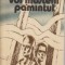 Ei vor mosteni pamantul