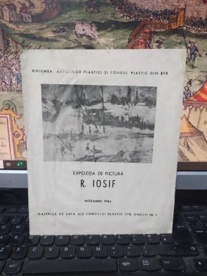 R. Iosif, catalog Expoziția de pictură, noiembrie 1964, București, 152 foto