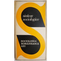 Sociologia romaneasca azi