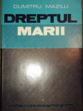 DREPTUL MARII de DUMITRU MAZILU