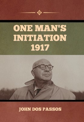 One Man&#039;s Initiation-1917