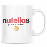 Cana alba personalizata &quot;nutellas prea curand&quot;, INOVATIX&reg;. 330 ml