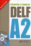 Preparation a l&#039;examen du DELF A2 + CD audio | Michel Bussi