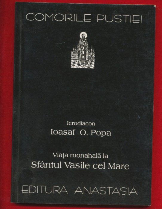 Ioasaf O. Popa &quot;Viata monahala la Sfantul Vasile cel Mare&quot; Anastasia, 2000