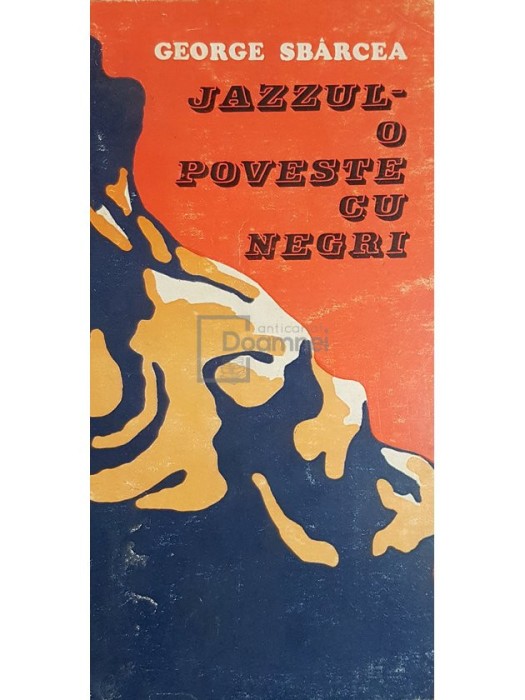 George Sbarcea - Jazzul - o poveste cu negri (Editia: 1974)