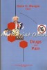 Drugs and Pain - Ostin C. Mungiu, Medicina, Carte Engleza, 2007, 341 pagini