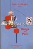 Drugs And Pain - Ostin C. Mungiu