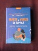 MARTE SI VENUS SE IMPACA, SECRETUL CUPLURILOR FERICITE - JOHN GRAY