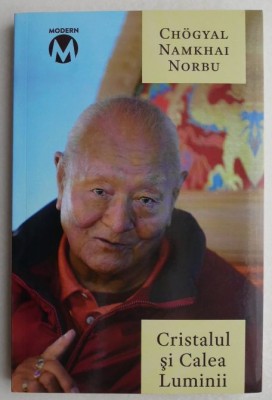 Cristalul si Calea Luminii - Chogyal Namkhai Norbu foto