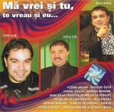CD Mă Vrei Și Tu, Te Vreau Și Eu..., original, Folk