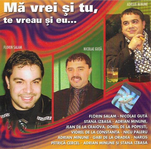 CD Mă Vrei Și Tu, Te Vreau Și Eu..., original