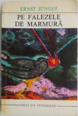 Pe falezele de marmura &ndash; Ernst Junger