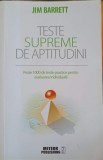 Teste Supreme de Aptitudini - Jim Barrett, Meteor Publishing, Psihologie, 2015, Romana, Paperback