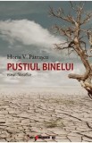 Pustiul binelui - Horia V. Patrascu