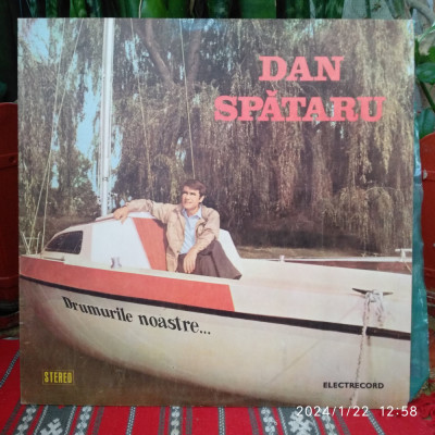 -Y- DAN SPATARU - DRUMURILE NOASTRE .. - ( Ex ++/NM- )DISC VINIL LP foto