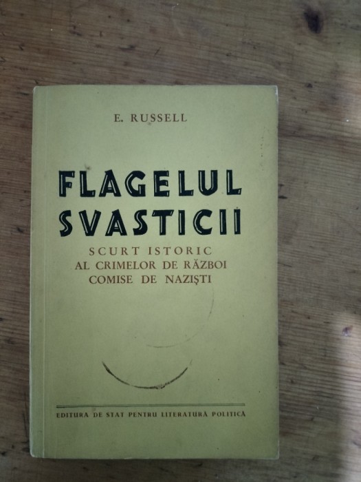 Flagelul svasticii-scurt istoric al crimelor de razboi comise de nazisti-Russell