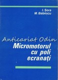 Micromotorul Cu Poli Ecranati - I. Sora, M. Babescu - Tiraj: 5475 Exemplare