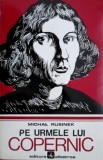 Pe urmele lui Copernic - Michal Rusinek
