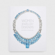 ACC Art Books carte Women Jewellery Designers, Juliet Weir-de La Rochefoucauld