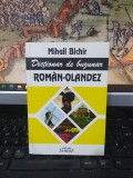 Dicționar de buzunar rom&acirc;n olandez, Mihail Bichir, Editura Semne, București, 222