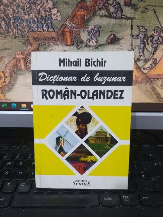 Dicționar de buzunar rom&acirc;n olandez, Mihail Bichir, Editura Semne, București, 222