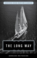 The Long Way: Lyons Press Maritime Classics