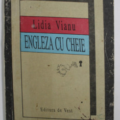 ENGLEZA CU CHEIE de LIDIA VIANU , 1993