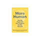 More Human: How the Power of AI Can Transform the Way You Lead