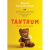 Tantrum. Ghid de supravietuire, Rebecca Schrag Hershberg, Curtea Veche Publishing