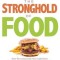 Breaking the Stronghold of Food: How We Conquered Food Addictions and Discovered a New Way of Living