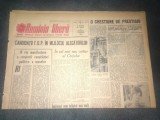 ZIARUL ROMANIA LIBERA 7 FEBRUARIE 1965 ALEGREI