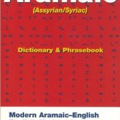 Modern Aramaic Dictionary & Phrasebook: (Assyrian/Syriac)