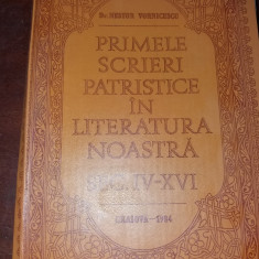 NESTOR VORNICESCU - PRIMELE SCRIERI PATRISTICE IN LITERATURA NOASTRA SEC. IV-XVI