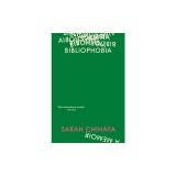 Bibliophobia: A Memoir