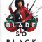 A Blade So Black