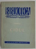 Cidul - Pierre Corneille (Carte Anticariat, Beletristica) Stare Buna