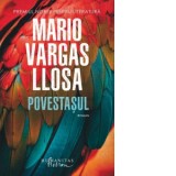 Povestasul - Mario Vargas Llosa, Coman Lupu
