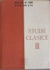 Studii Clasice III, Al. Graur, 1961, Editura Academiei Romane, Carte Veche, Biografii, Hardcover, 499 pagini