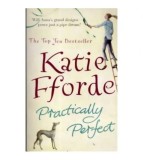 Katie Fforde - Practically perfect - 109945