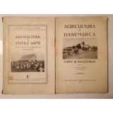 Aurelian Pană - Agricultura &icirc;n Statele Unite (1937) + I. Călinescu - Agricultura &icirc;n Danemarca (1937)